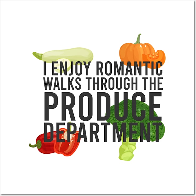 I Enjoy Romantic Walks Produce Vegetables Cute Humor Vegan Wall Art by Mellowdellow